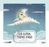 LUNA TIENE FRIO,LA MAYUSCULA
