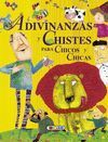 ADIVINANZAS Y CHISTES PARA CHICOS Y CHICAS