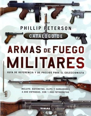 CATALOGO DE ARMAS DE FUEGO MILITARES