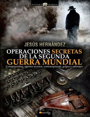 OPERACIONES SECRETAS DE SEGUNDA GUERRA