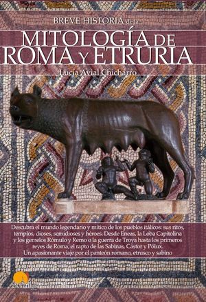 BREVE HISTORIA MITOLOGIA DE ROMA Y ETRUR