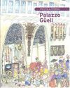 Piccola storia del Palazzo Güell